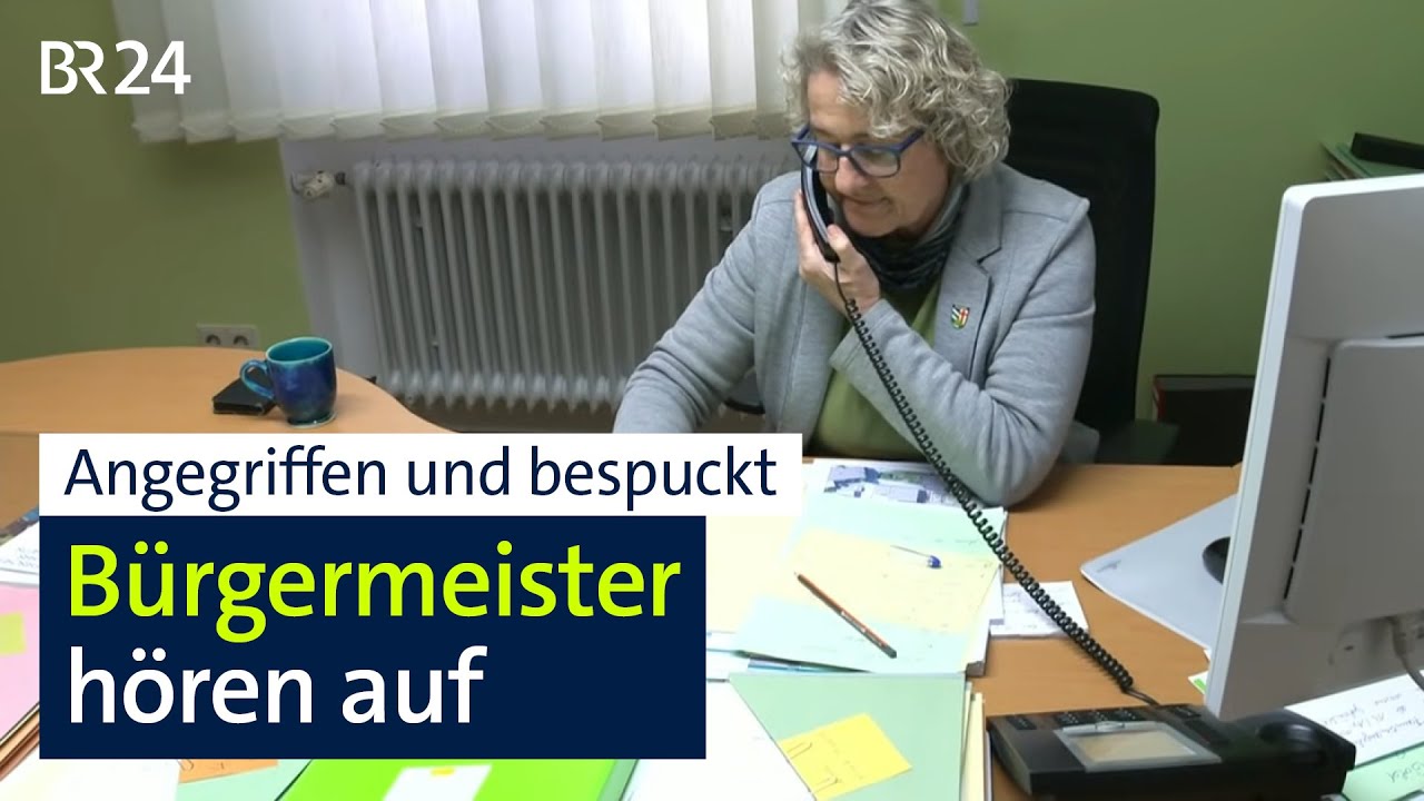 Wir h&ouml;ren auf! B&uuml;rgermeister am Limit | Kontrovers | BR24