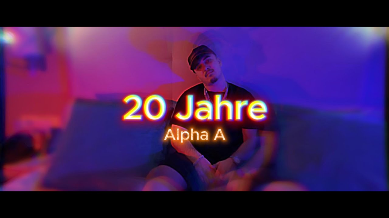 20 Jahre - Alpha A