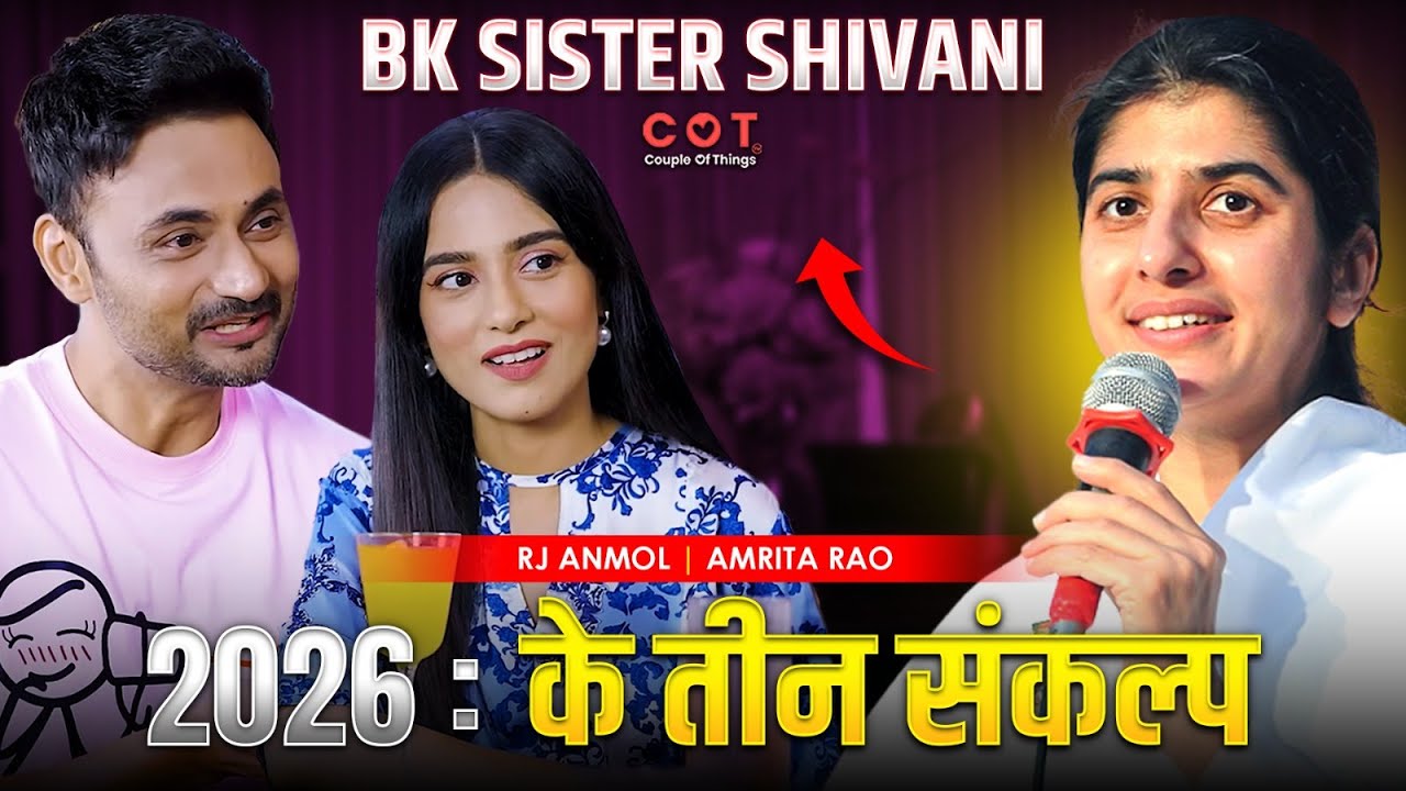 Attract Love, Happiness and Heal Relationships in 2026 I BK Sister Shivani I COUPLE Of Things  #love