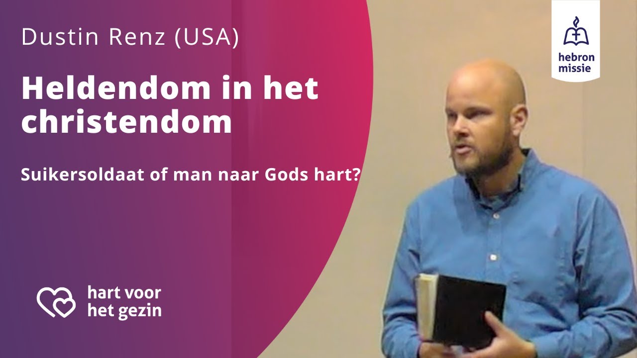 Heldendom in het christendom | Suikersoldaat of man naar Gods hart? | Dustin Renz (USA)