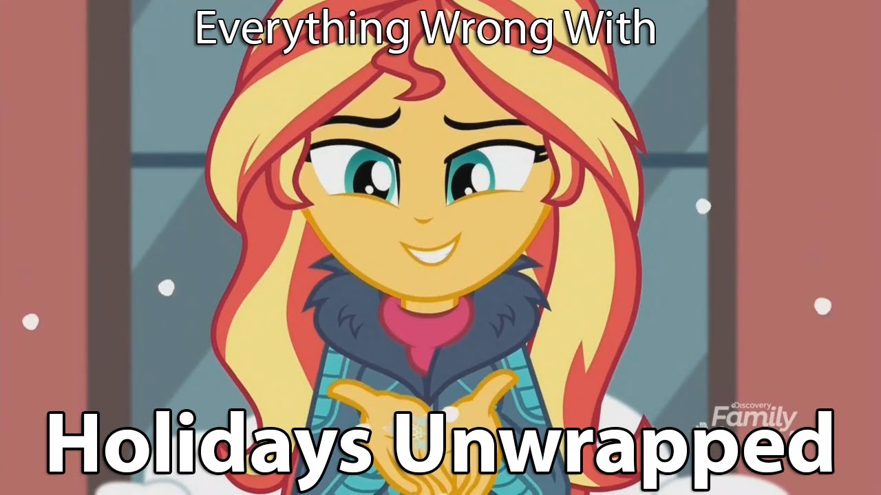 Everything Wrong With MLP: Equestria Girls - 