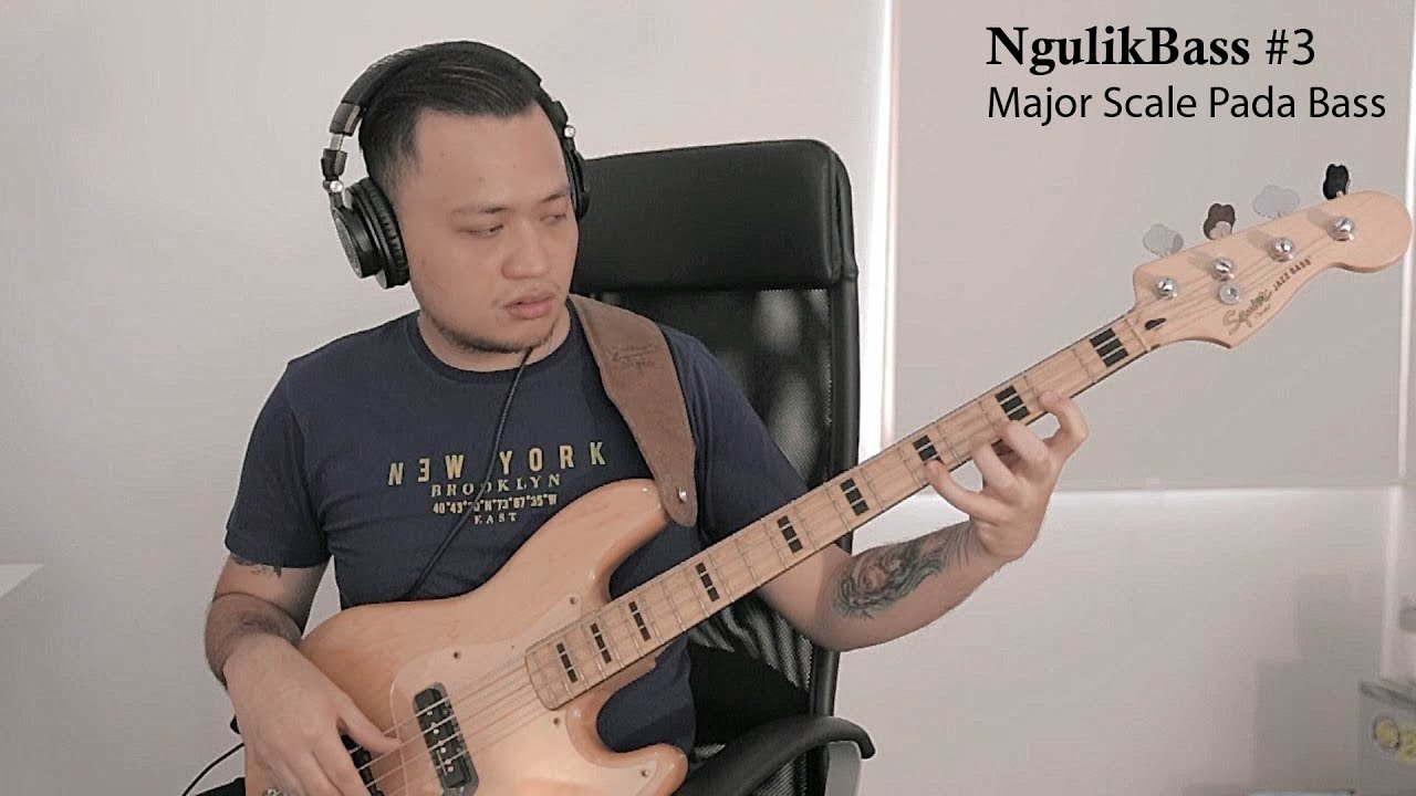 NgulikBass: #3 Major Scale pada bass (Tangga Nada Mayor Pada Bass)