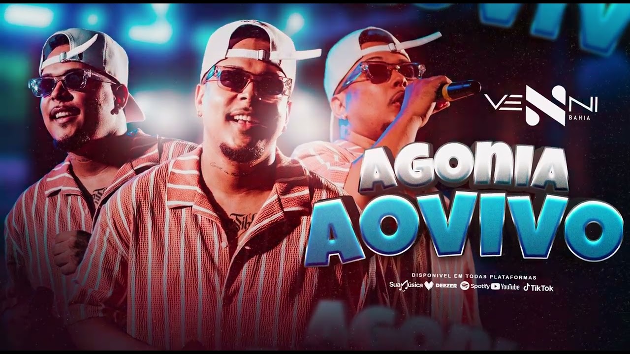 VENNI BAHIA - AGONIA AO VIVO