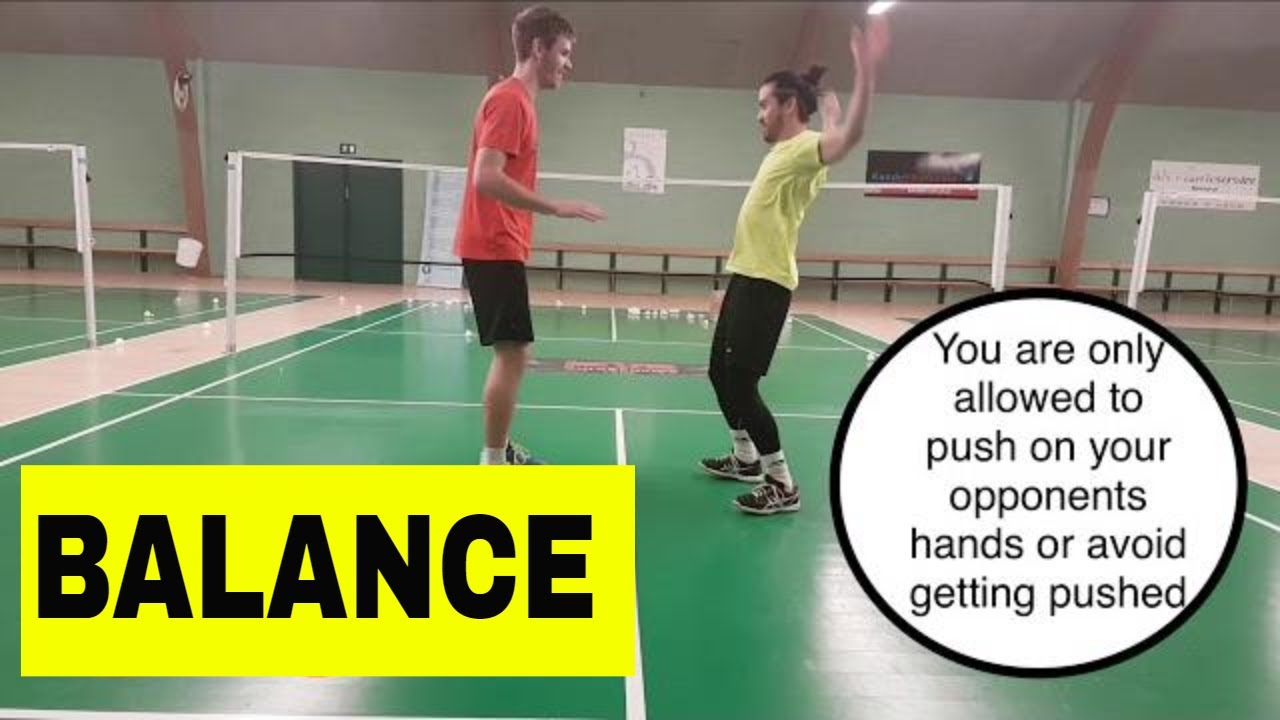 BADMINTON FUN GAME #7 - BALANCE - PUSH OR AVOID BEING PUSHED