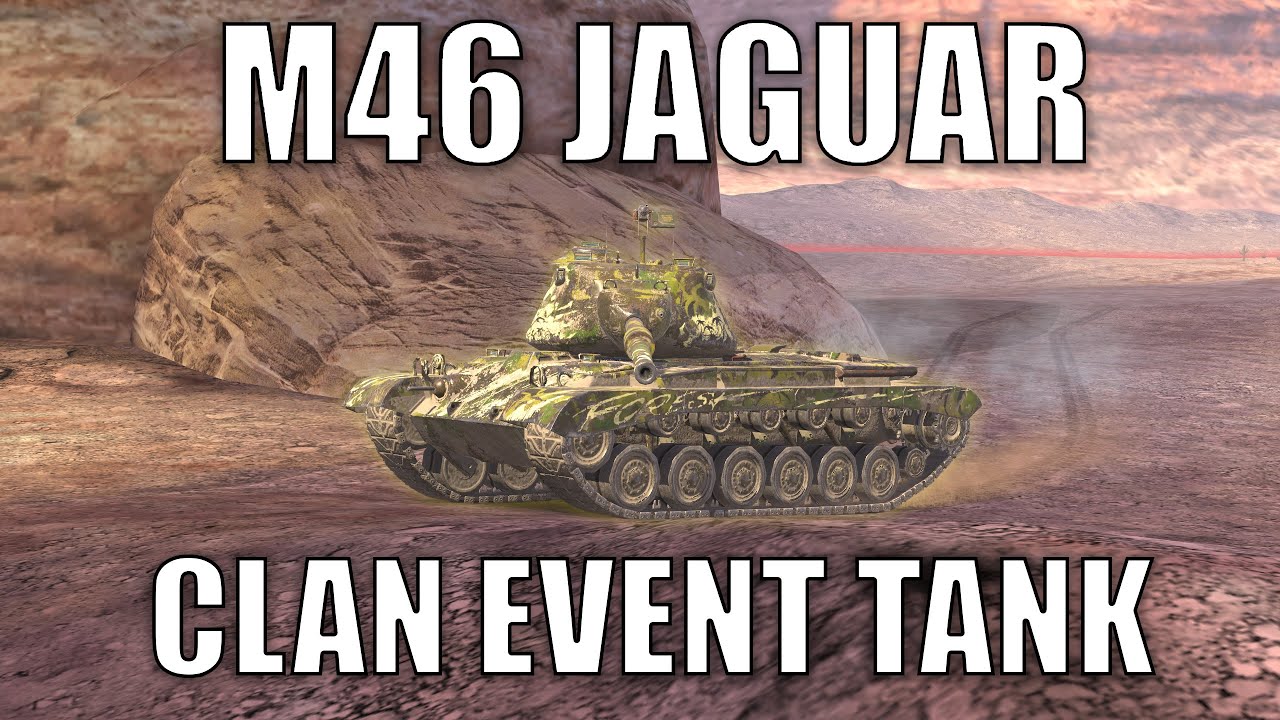 NEW Clan Event Reward Tank M46 Jaguar | Wot Blitz