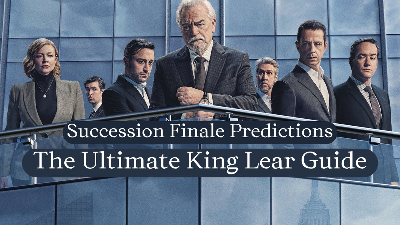 SUCCESSION Series Finale Predictions Based on King Lear