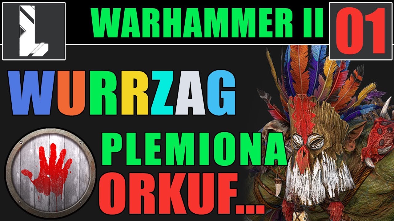 Wielki Wurrzag | Warhammer II Total War ⚔️ 01