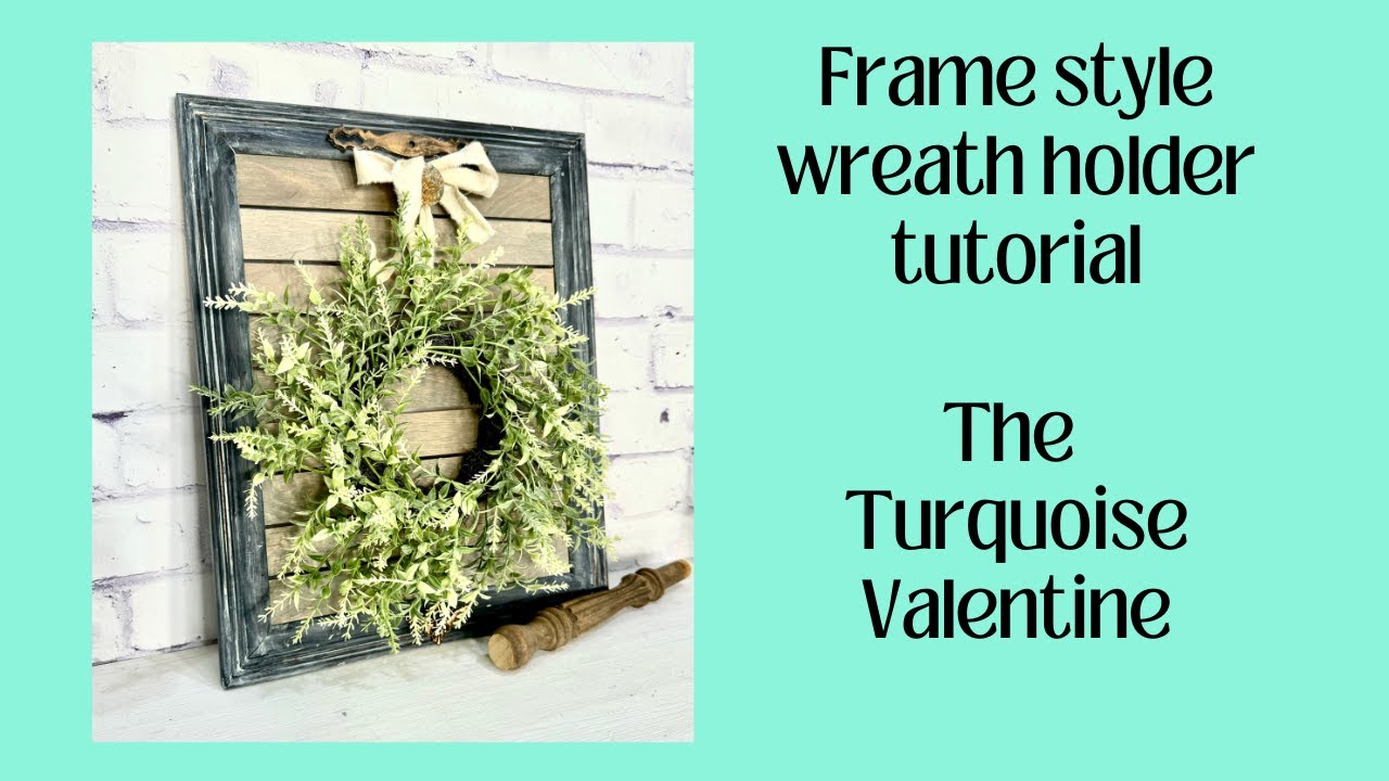 Frame style wreath holder tutorial