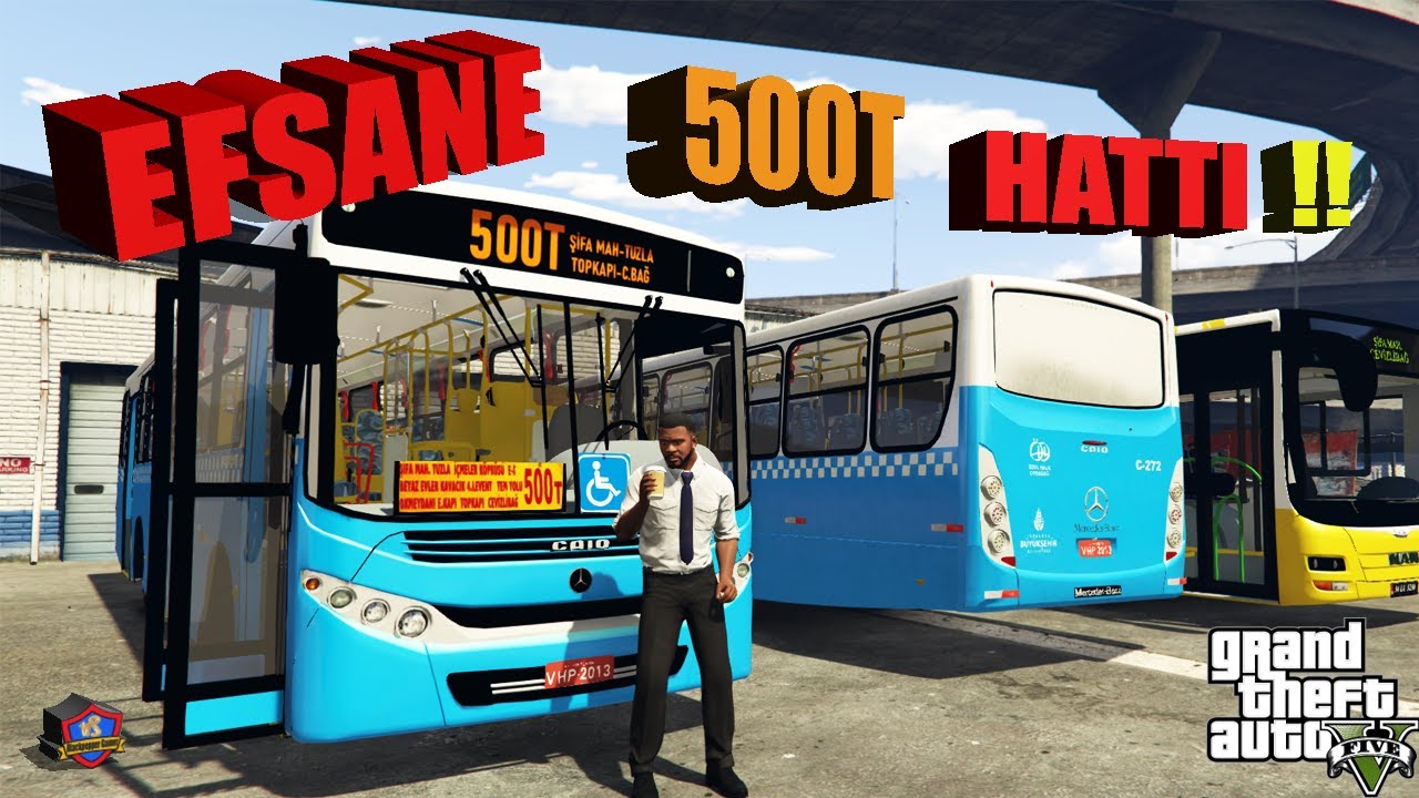 EFSANE 500T HATTINDA ŞÖFÖR OLDUK !--GTA 5 OTOBÜS MODU#3