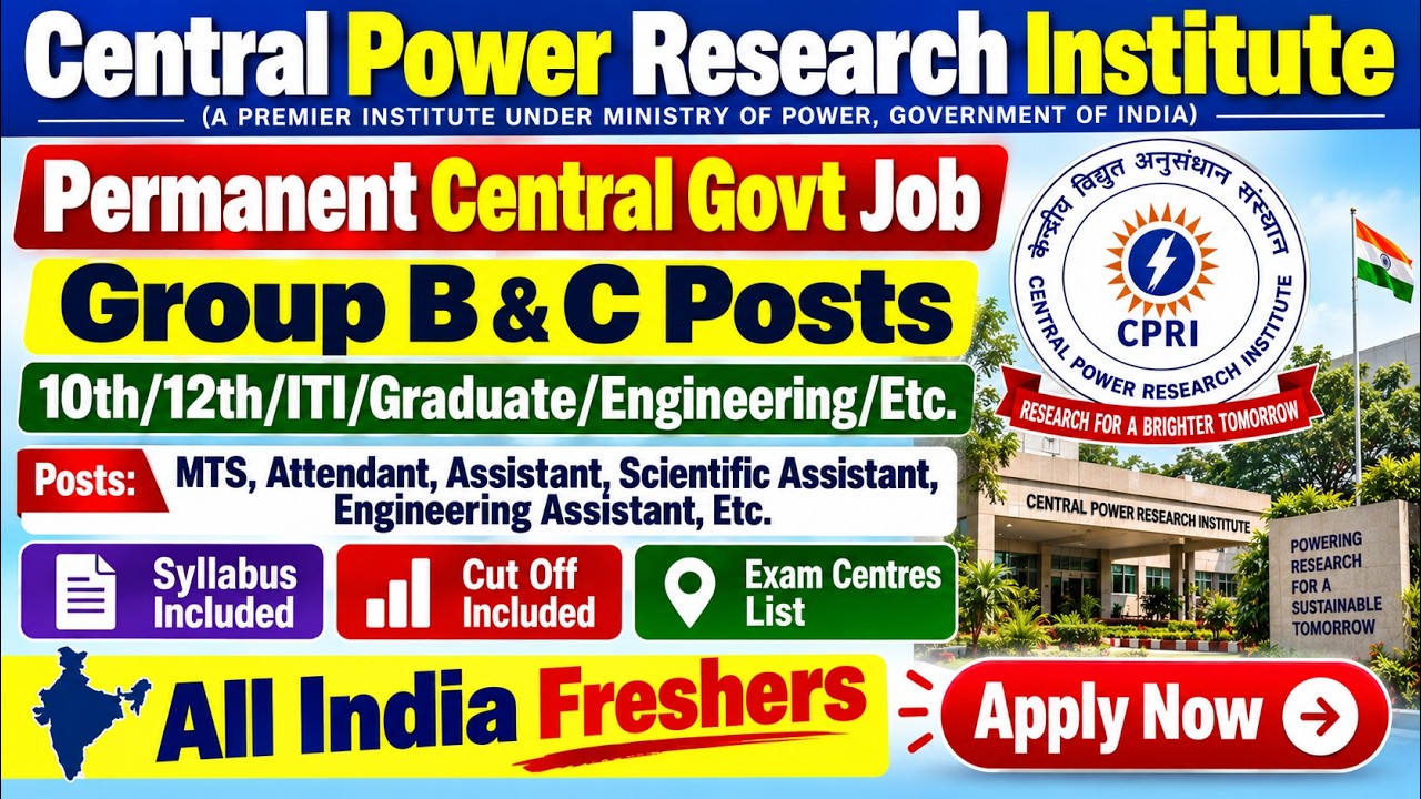 CPRI Group B & C Recruitment 2026 🎯 Permanent Central Govt Job 😍 10th/12th/ITI/Graduate | Freshers