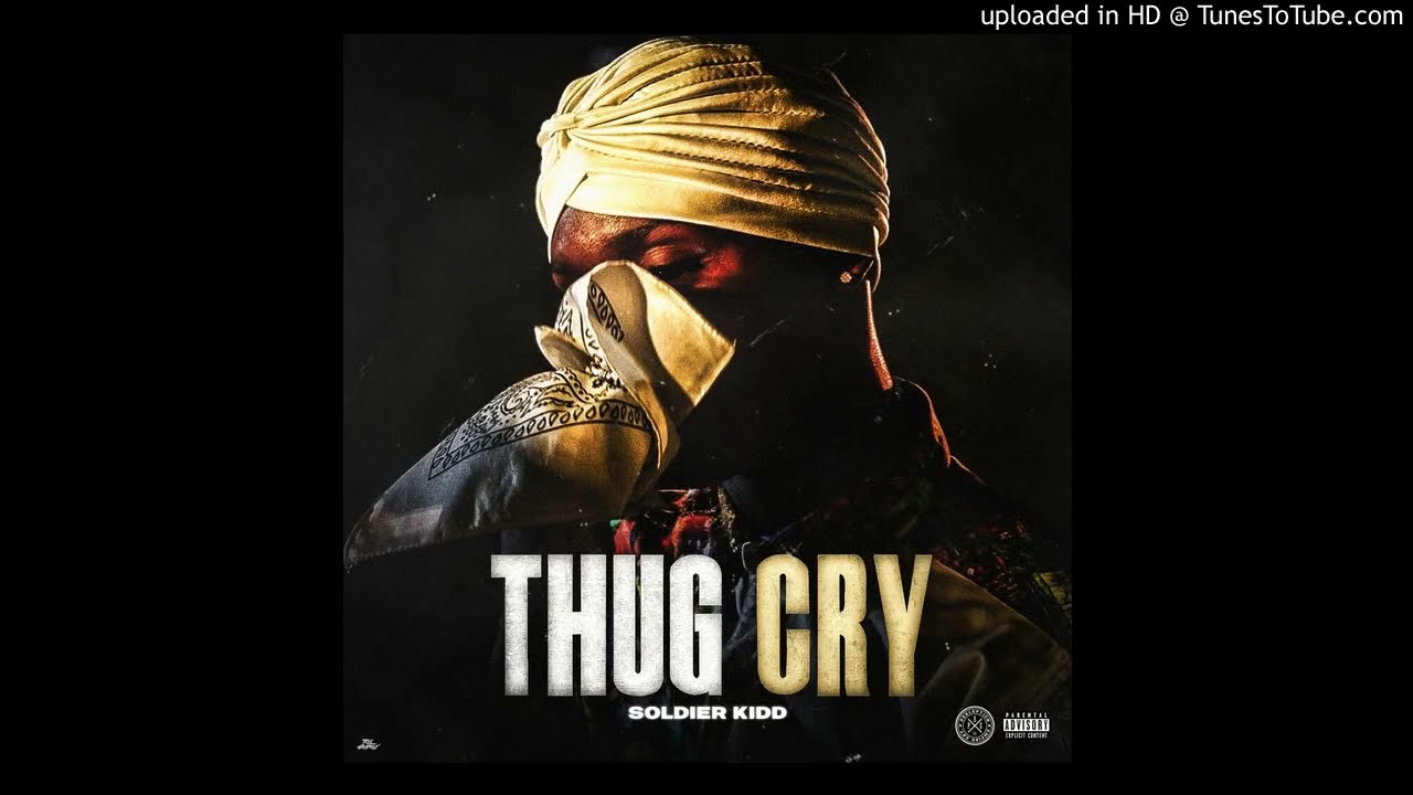 Soldier Kidd - Thug Cry