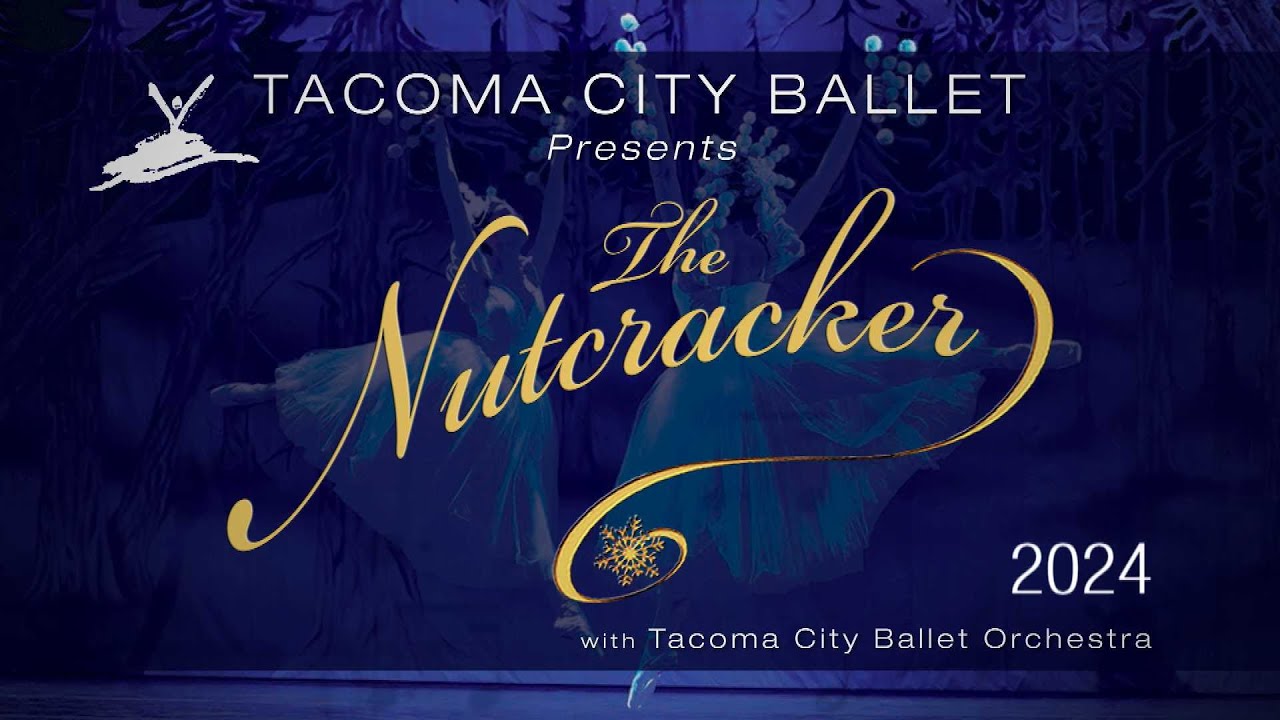 Tacoma City Ballet presents: The Nutcracker - Special Presentation - December 14, 2024