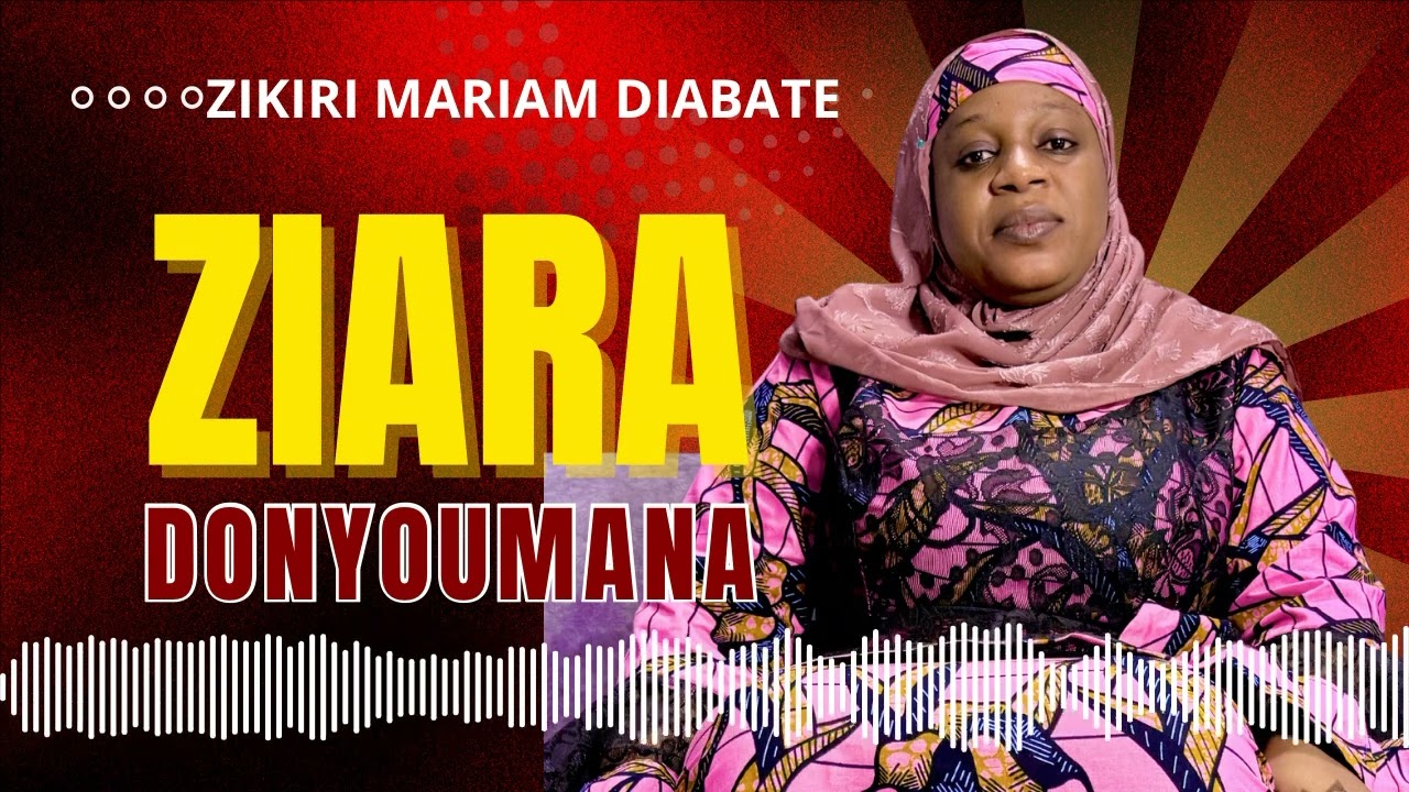 Zikiri Mariam Diabate - Ziara Donyoumana 