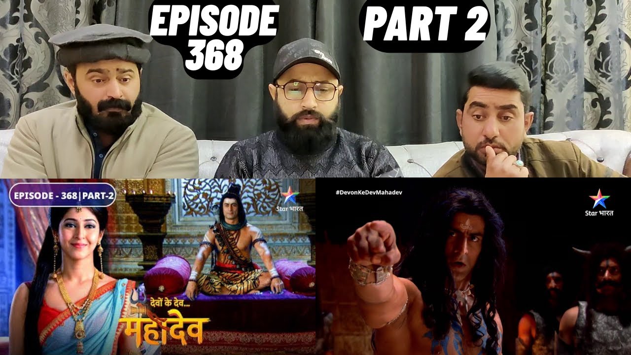 Devon Ke Dev Mahadev l Episode 368 l Part 2 l #PakistaniReaction