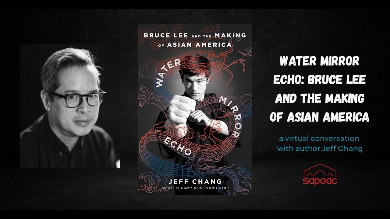 Jeff Chang's Water MIrror Echo: Bruce Lee and the Making of Asian America