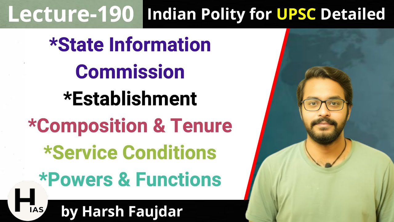 L190: State Information Commission- Composition, Functions, Service Conditions | Indian Polity UPSC
