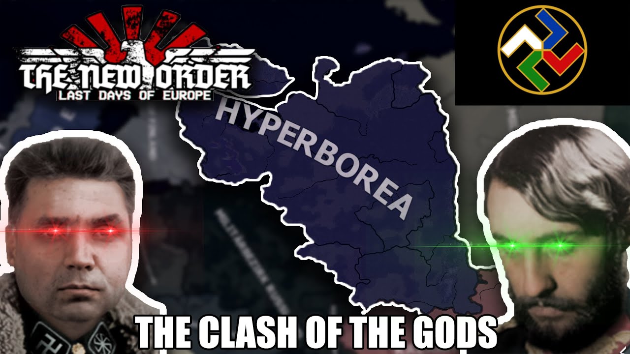 The Clash of the Gods! | HOI4: The New Order Hyperborea (1/2)