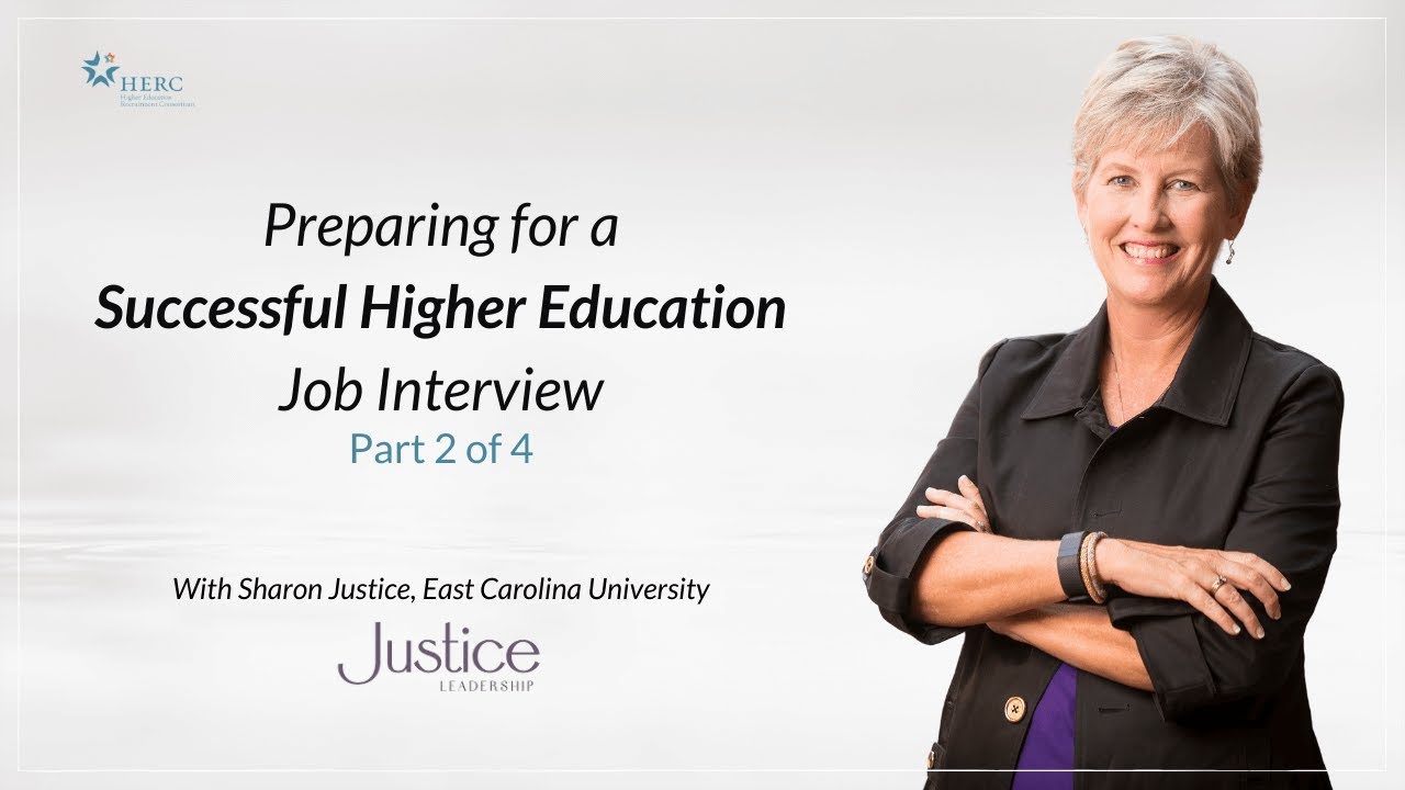 Preparing for a Successful Higher Education Job Interview  - Part 2 of 4