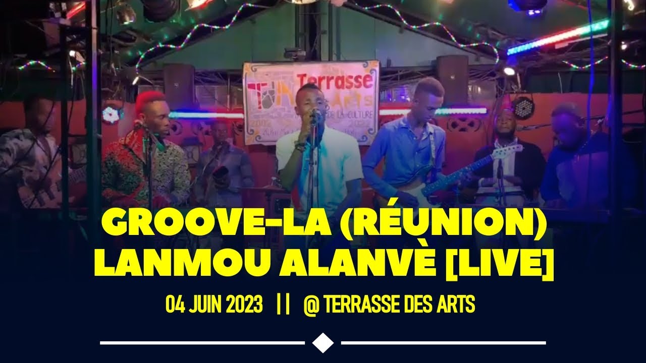 GROOVE-LA (RÉUNION) – LANMOU ALANVÈ [LIVE] JUNE 4, 2023 @ TERRASSE DES ARTS