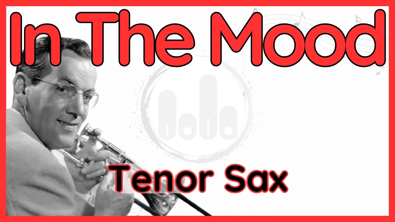 In The Mood (Glen Miller) Tenor Sax Version in Bb