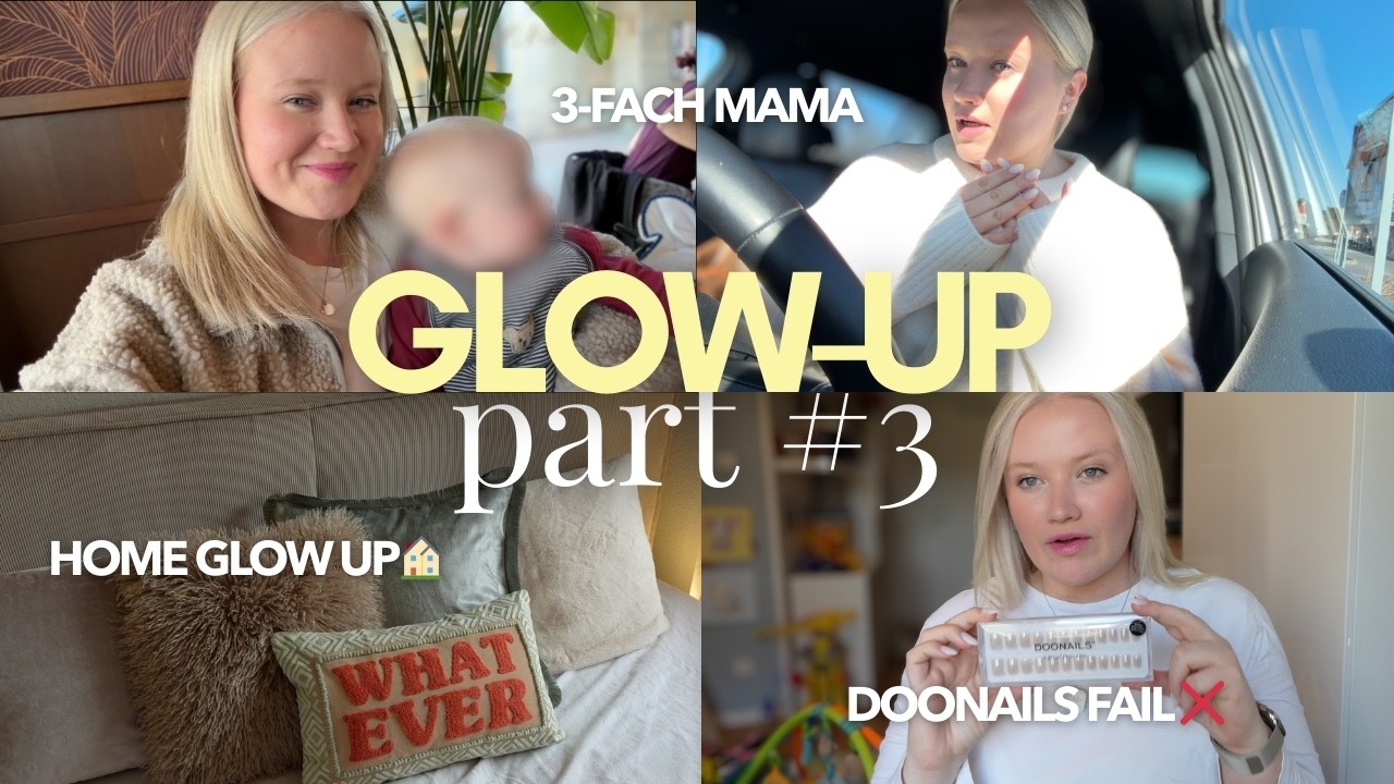 Glow Up Part #3✨ Nägel machen, Wohnung verändern & Doonails FAIL❌