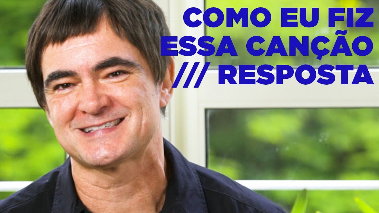 Samuel Rosa - Como eu fiz essa canção - Resposta
