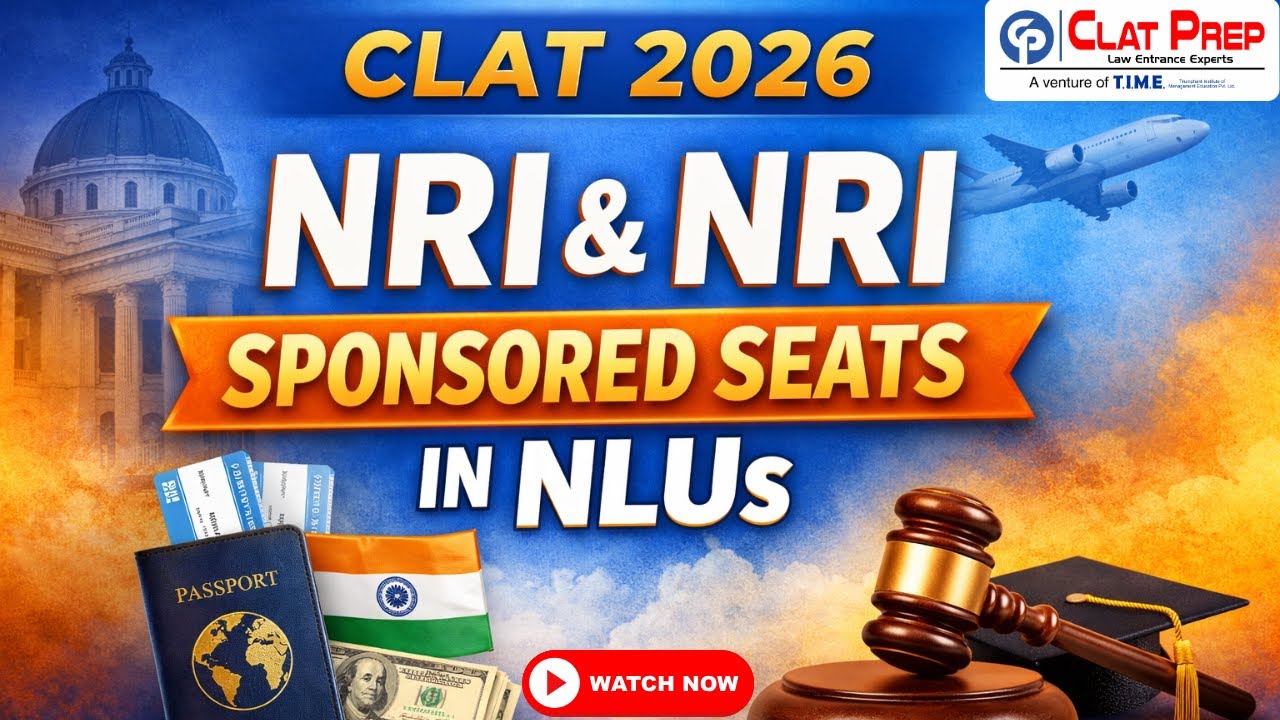 CLAT 2026 NRI & NRI Sponsored Seats in NLUs