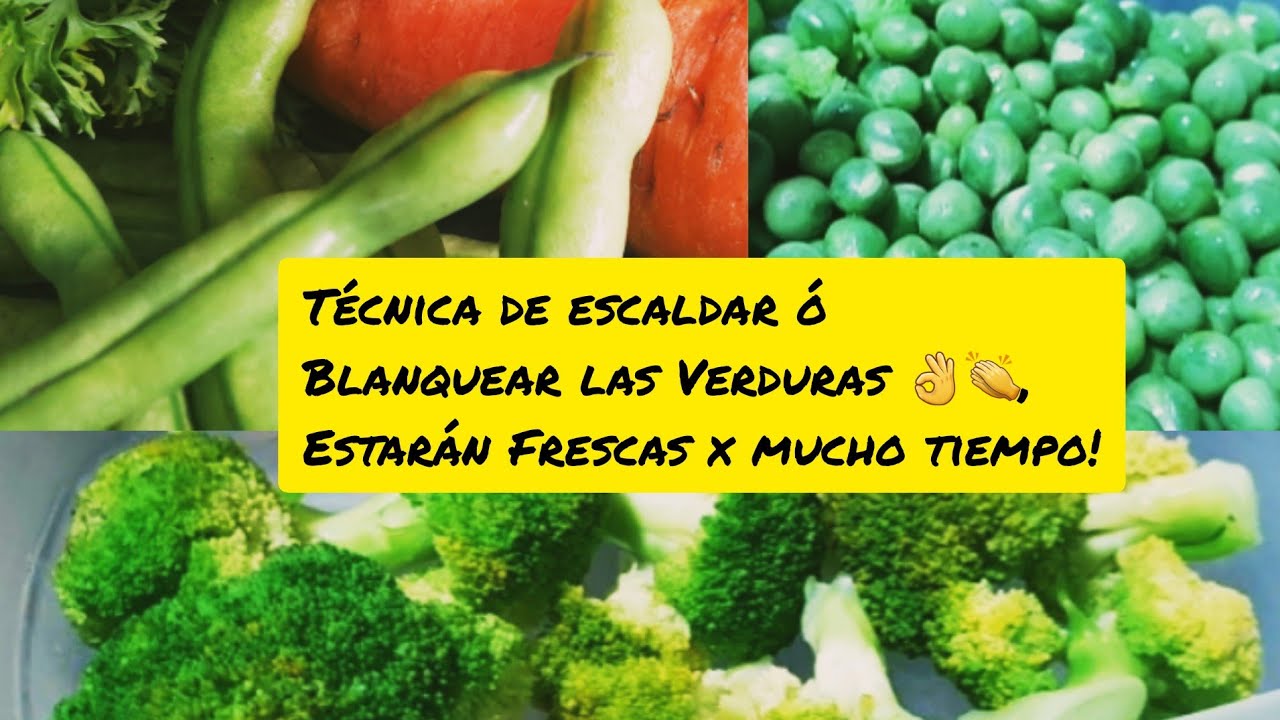 COMO ESCALDAR Y BLANQUEAR LAS VERDURAS antes de congelarlas, color y Frescura por más tiempo 🧑‍🍳👏👍👌💗
