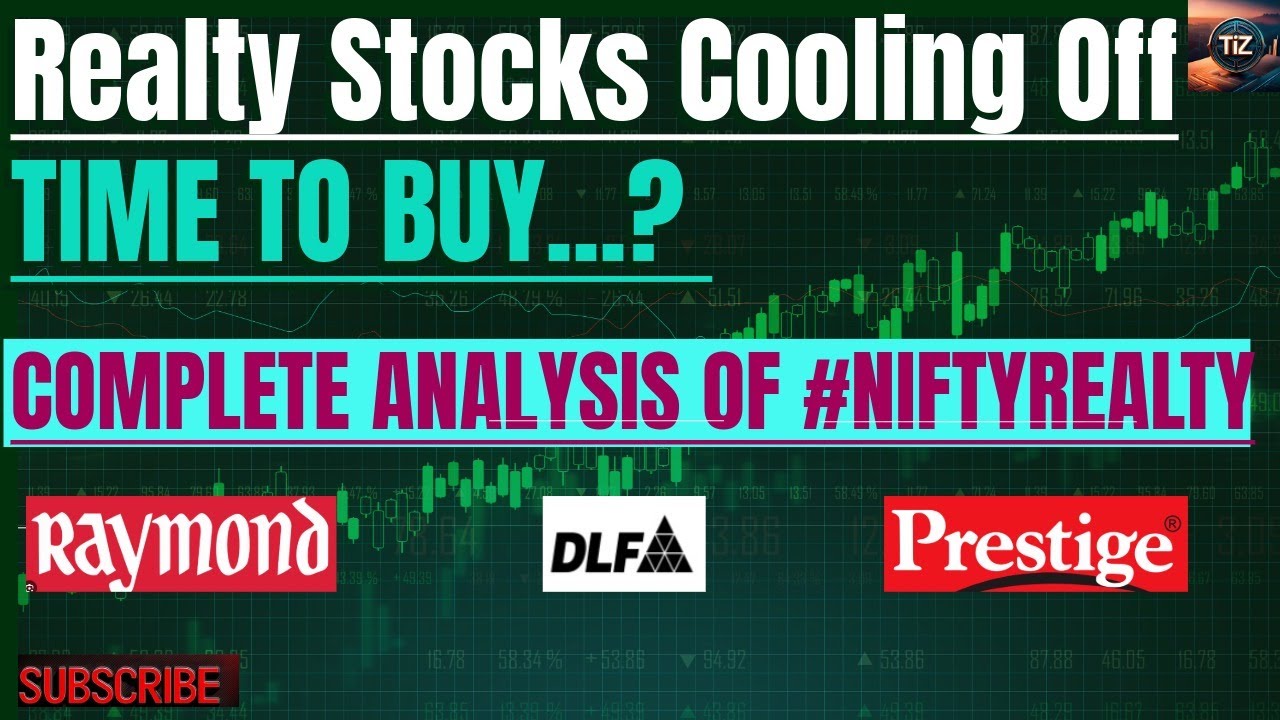 NIFTY REALTY DETAILED ANALYSIS II #DLF #RAYMOND #godrejproperties