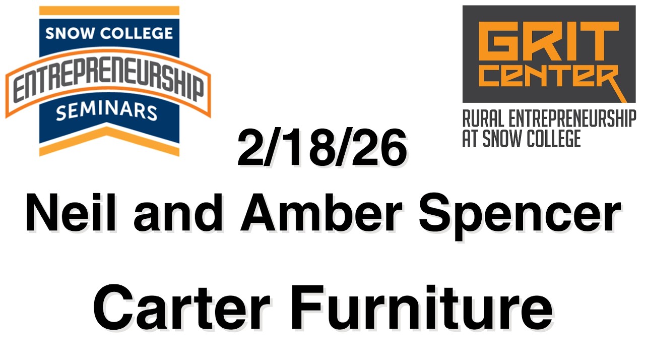 Neil and Amber Spencer, Owners of Carter Furniture - Snow College Entrepreneurship Seminar - 2/18/26