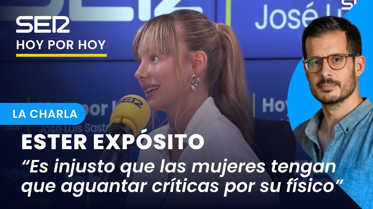 ESTER EXPÓSITO: "No me importa si mis opiniones acaban cerrándome puertas" | La charla, Hoy por Hoy