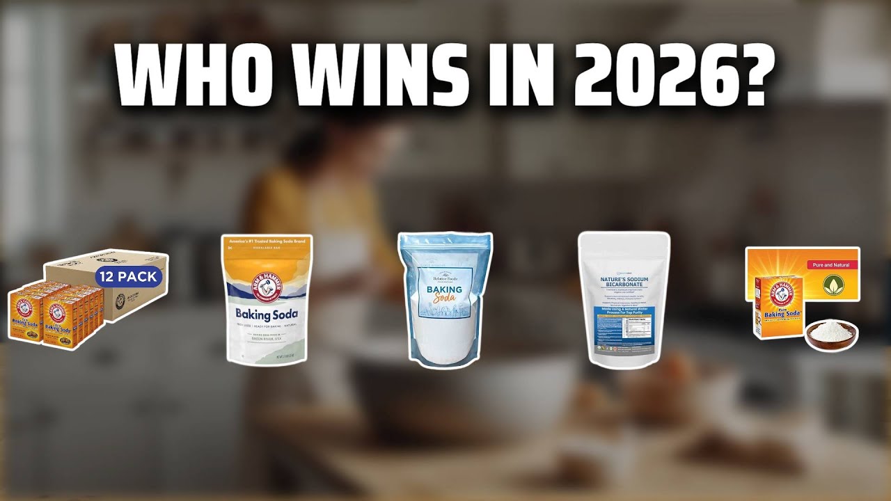 The Top 5 Best Baking Soda in 2026 - Must Watch Before Buying!