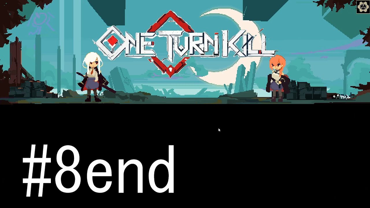 【One Turn Kill】与えられたのは1ターンのみ#8(終)【実況プレイ】