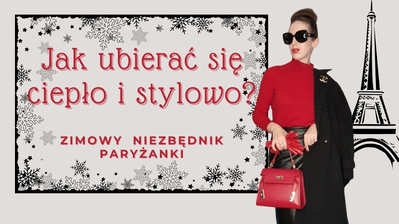 Zimowy niezbędnik paryżanki🗼❄️ Ubierz się ciepło i stylowo