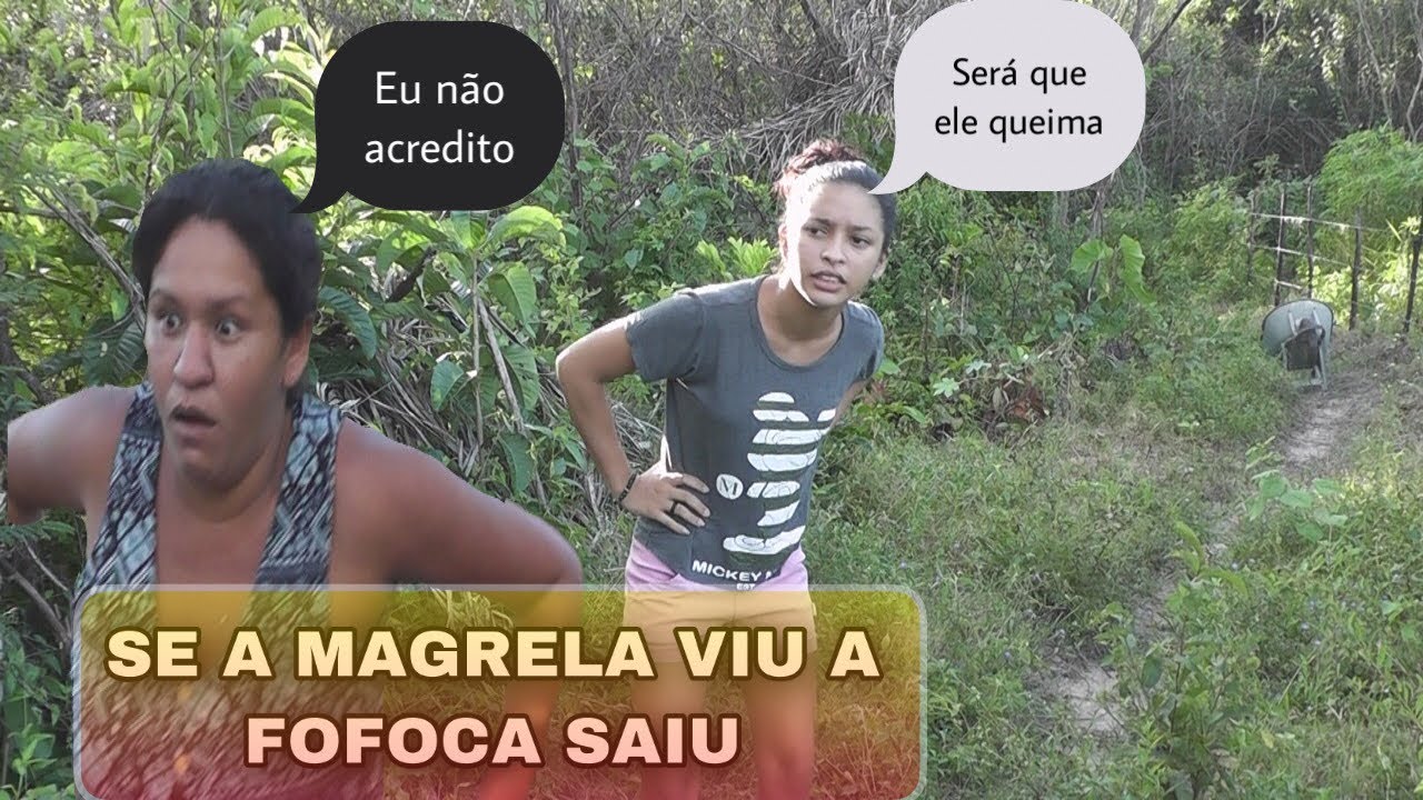 SE A MAGRELA VIU A FOFOCA SAIU