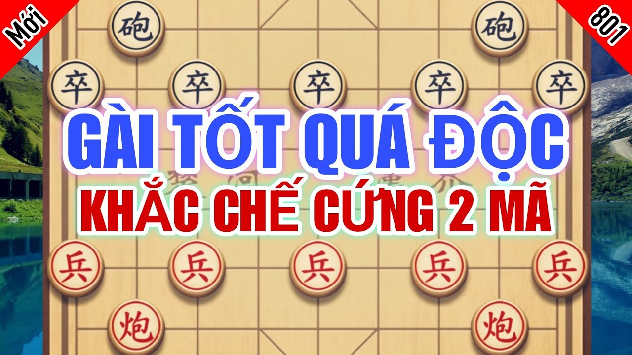 Chiêu Gài Tốt Lụt Quá Độc Khắc Chế Cứng 2 Mã Chỉ Biết Đứng Nhìn