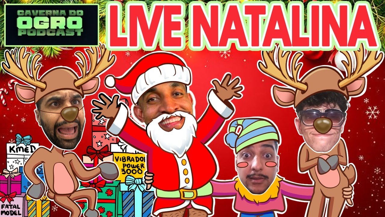 LIVE NATALINA - Caverna do Ogro Podcast
