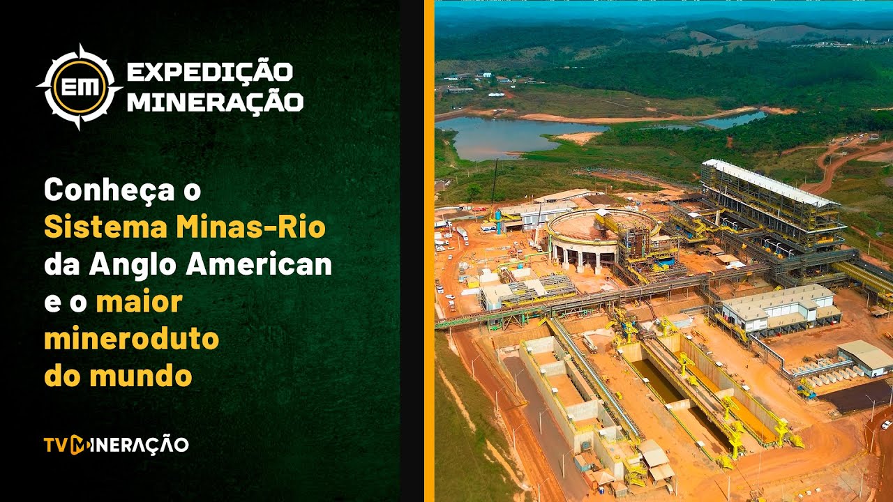 EXPEDIÇÃO MINERAÇÃO | Exploramos o Sistema Minas-Rio da Anglo American e o maior mineroduto do mundo