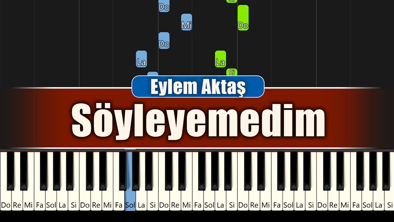 Eylem Aktaş - Söyleyemedim - Piyano