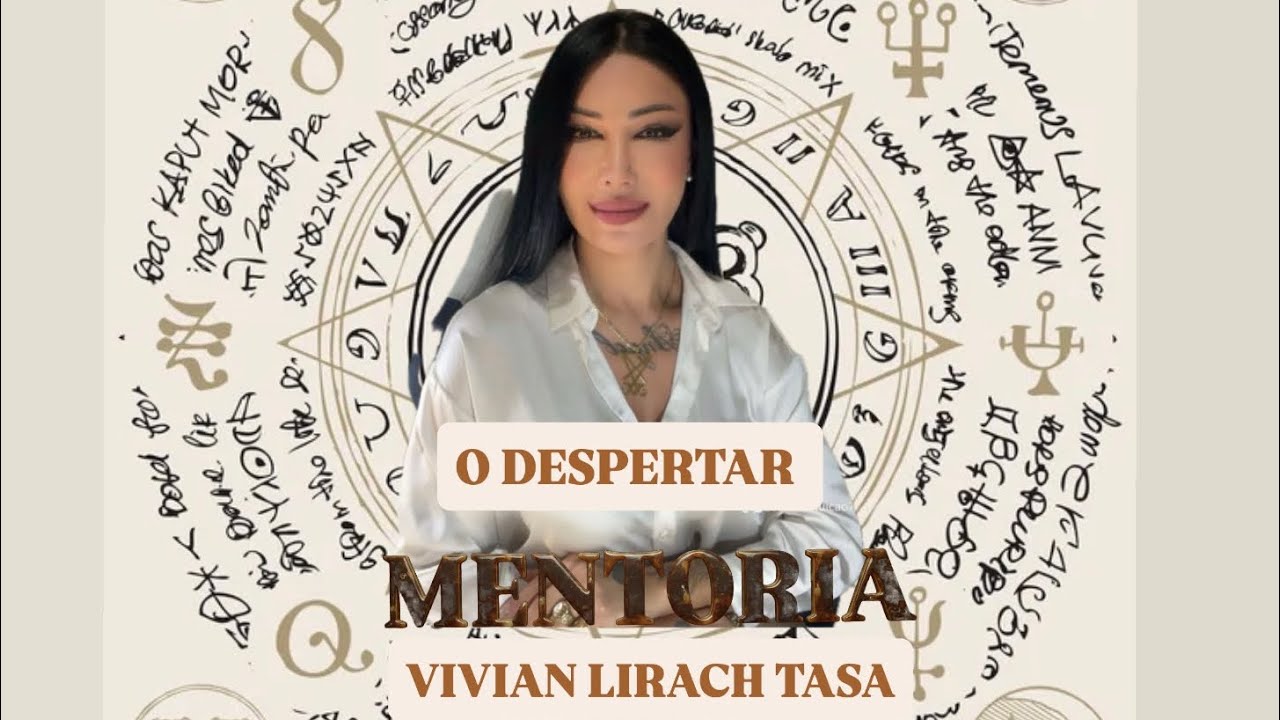 O DESPERTAR- MENTORIA VIVIAN LIRACH TASA