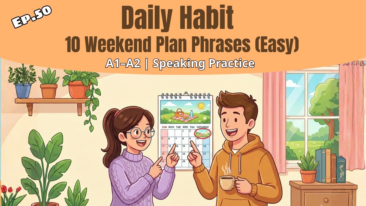 Daily Habit: 10 Weekend Plan Phrases (Easy) | A1–A2 | Speaking Practice