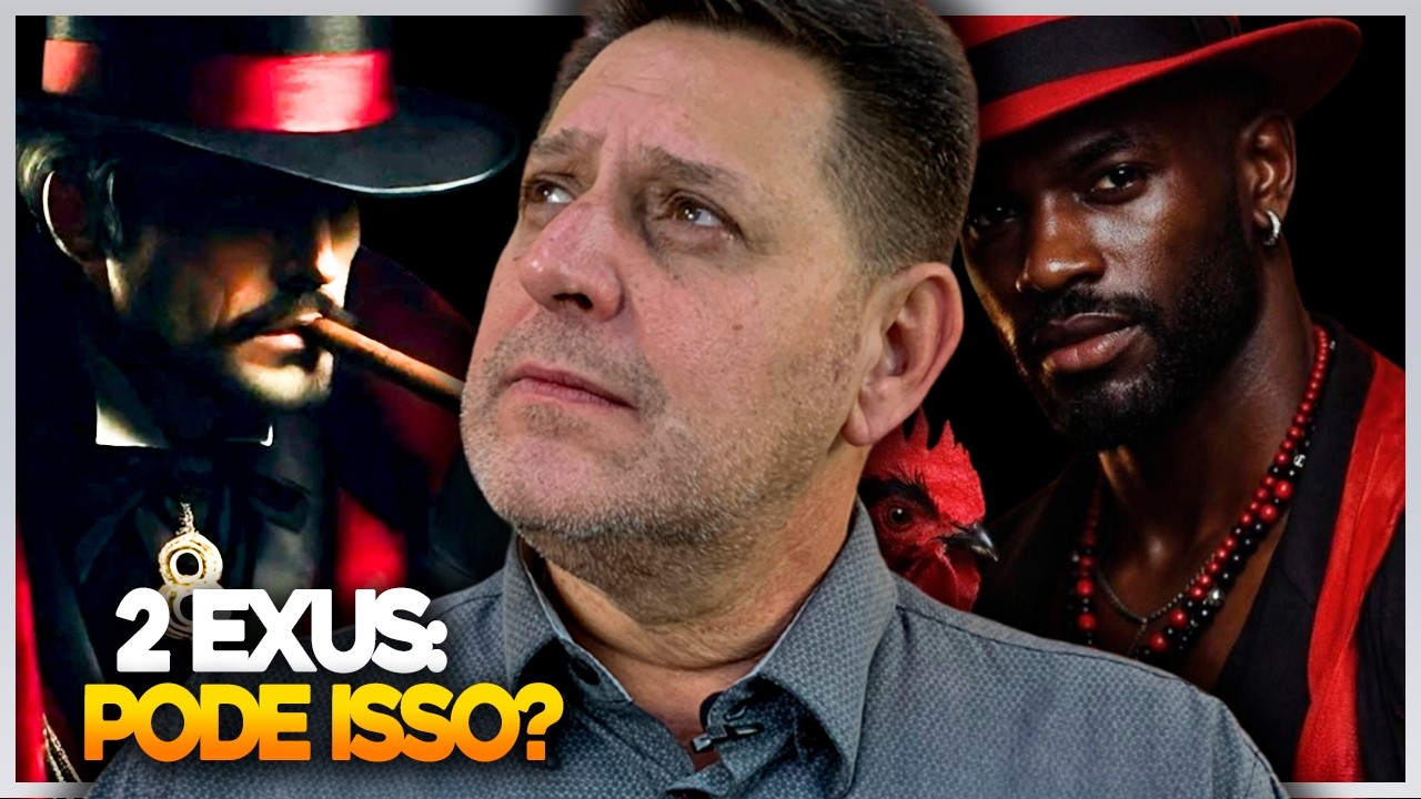 É ERRADO TRABALHAR COM 2 EXUS DE FRENTE?