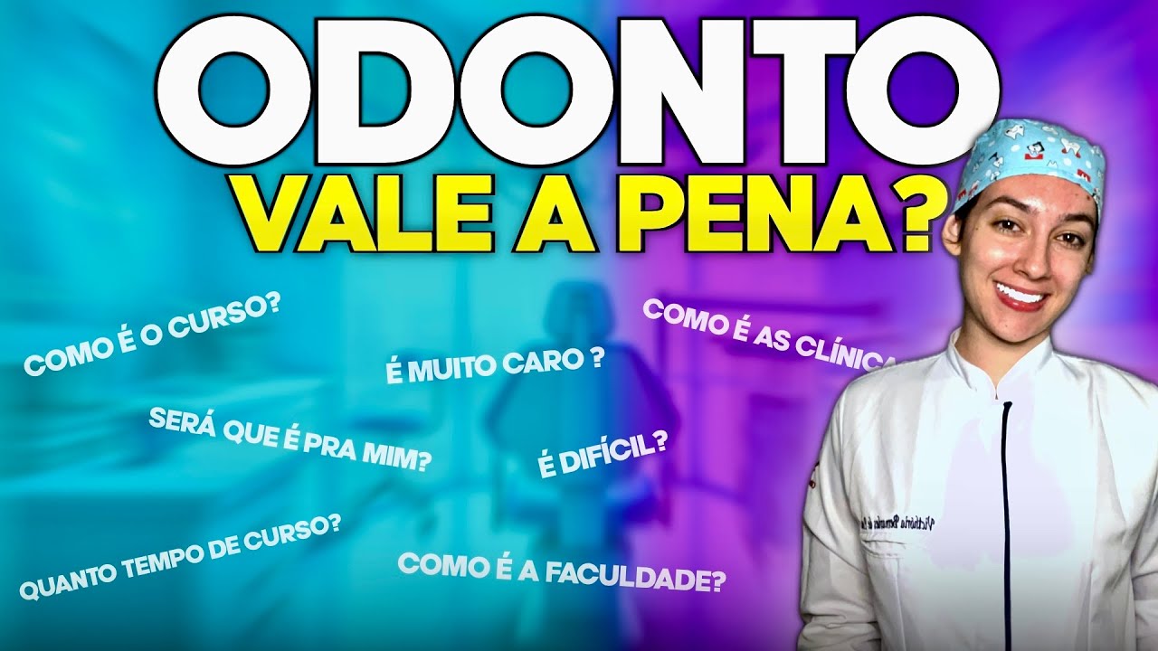 VALE A PENA Fazer Odontologia? O Que Eu Gostaria de Saber Antes de Começar! (Dicas SINCERAS)