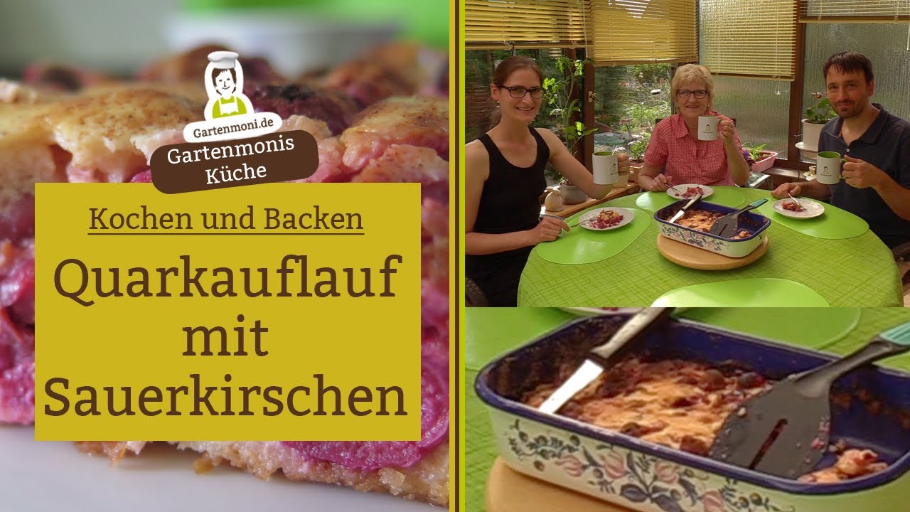 Leckeres Rezept: Quarkauflauf mit Sauerkirschen, Süßspeise warm und kalt zu genießen
