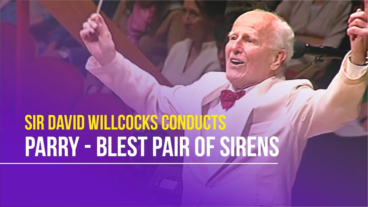 Parry - Blest Pair Of Sirens | Live from Birmingham Symphony Hall | NYCGB