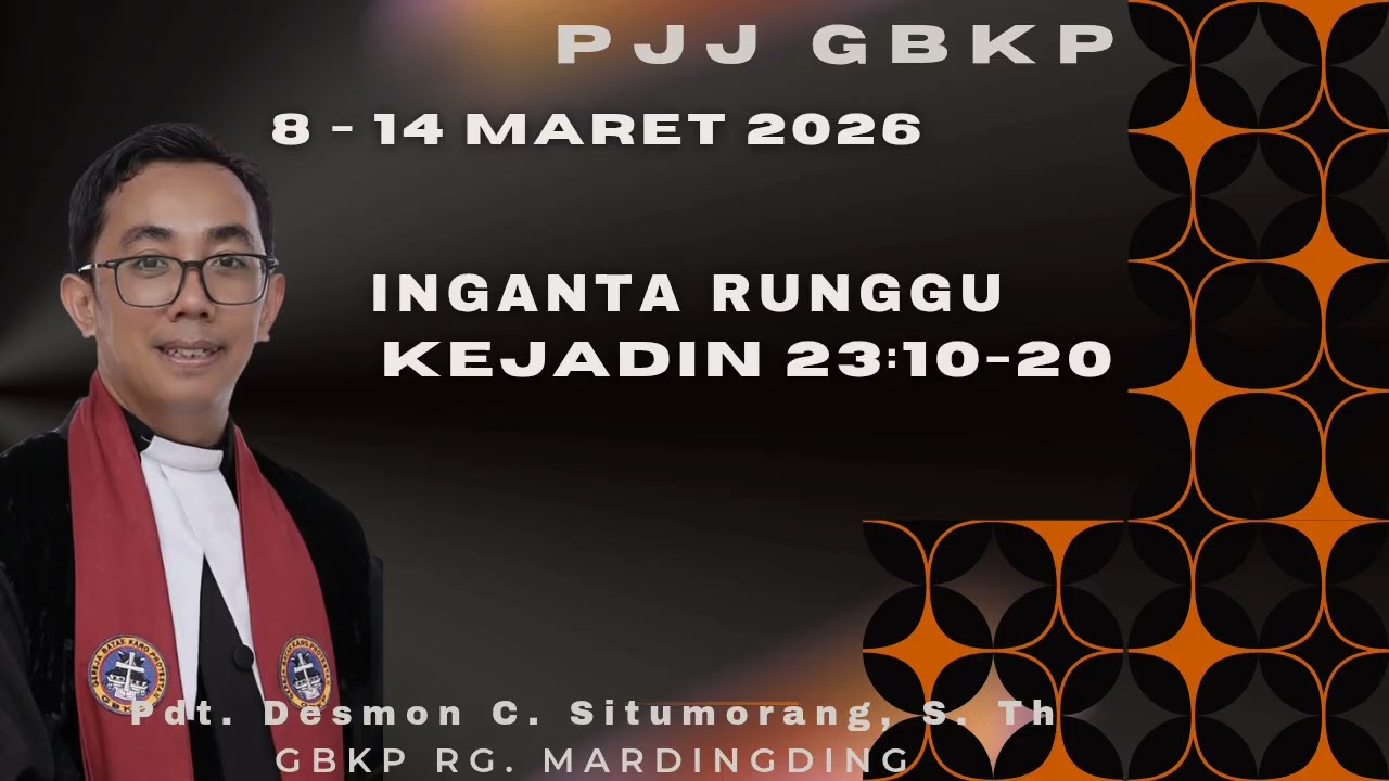 PJJ GBKP 8-14 MARET 2026 | KEJADIN 23:10-20 | INGANTA RUNGGU