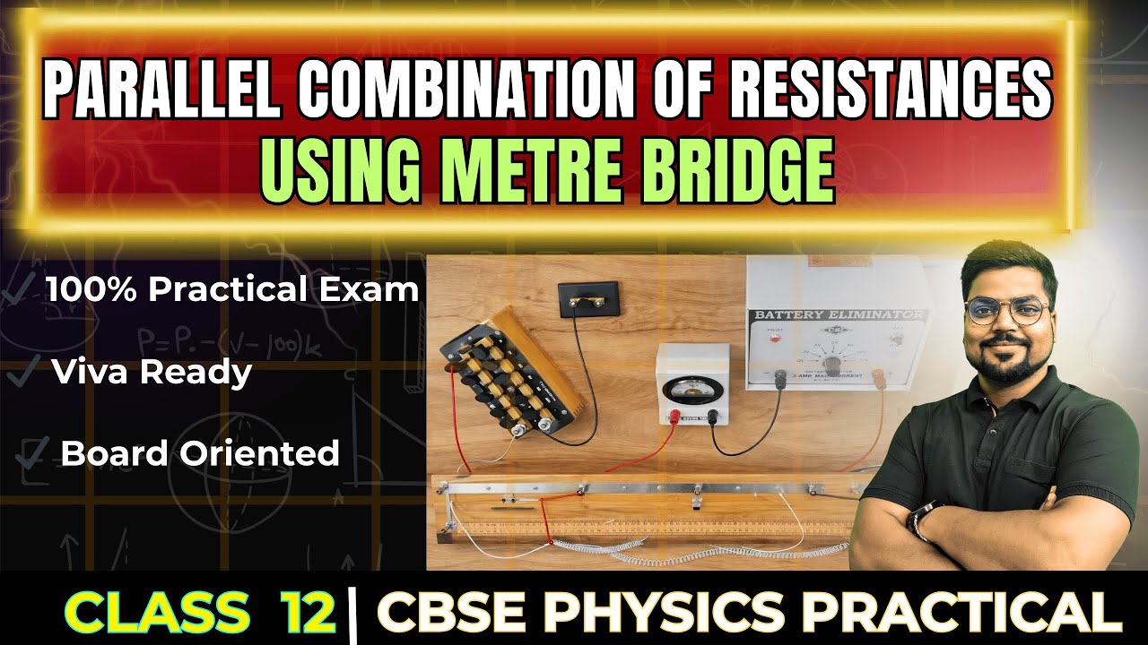 Verify Parallel Combination of Resistances Using Metre Bridge | Class 12 Physics Practical | CBSE