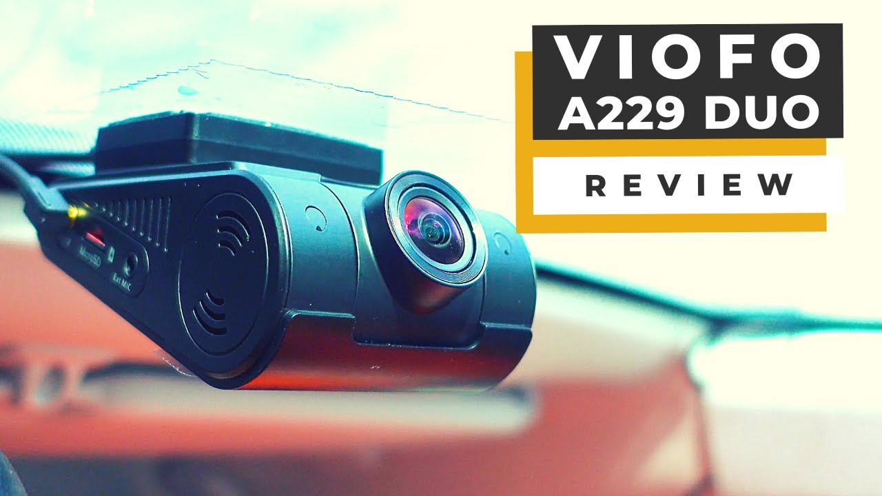 Viofo A229 Front & Rear Dash Cam with GPS Review: Is it Good for the Money?