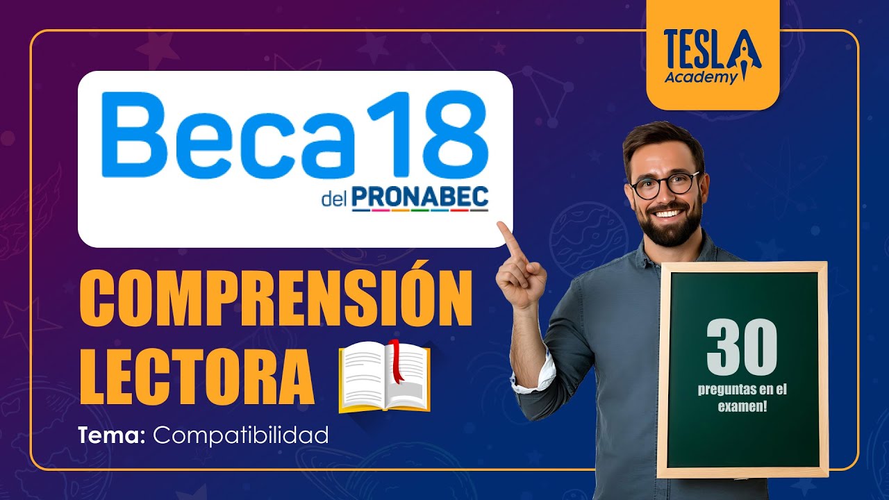 Beca 18 | Compatibilidad - Comprensi&oacute;n Lectora