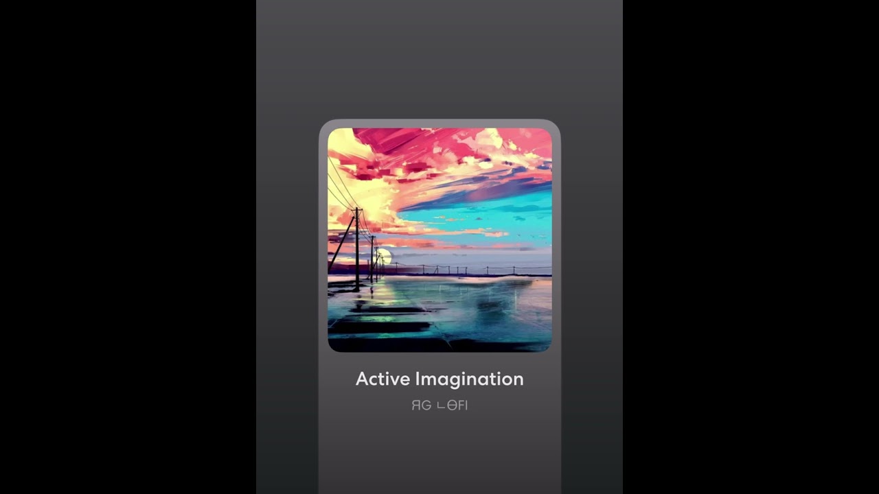 Active Imagination LoFi - by ЯG ᄂӨFI